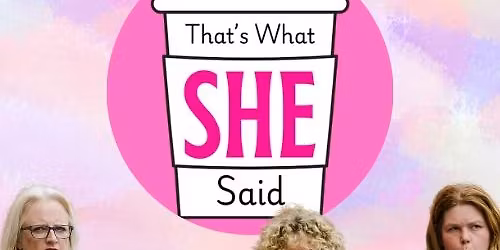 That's What She Said 