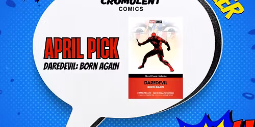 Cromulent Comic's Comic Book Club Meetup: Daredevil (Born Again)