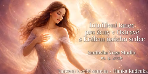 OSTRAVA - INTUITIVN\u00cd TANEC PRO \u017dENY - KR\u00c1L NA\u0160EHO SRDCE - \u017dEN\u00c1M Z FM ZAJIST\u00cdM ODVOZ DO OSTRAVY