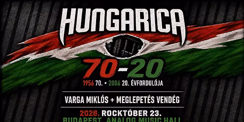 HUNGARICA + VARGA MIKL\u00d3S + MEGLEPET\u00c9S VEND\u00c9G \/\/\/ ANALOG MUSIC HALL BUDAPEST