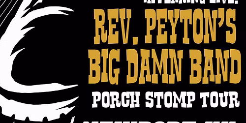 Rev. Peyton's Big Damn Band w\/ Whiskey Bent Valley Boys - The Southgate House Revival - Newport, KY