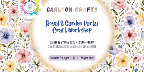 Royal & Garden Party Craft Workshop