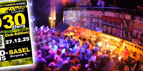 \u00dc30-Party SUD-Basel (Club Edition)