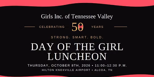 Girls Inc. TN Valley Day of Girl Luncheon