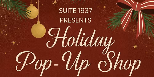 Suite 1937 Holiday Pop-Up Shop