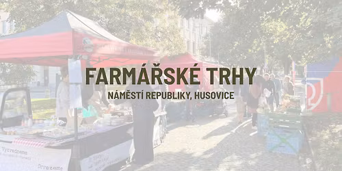 FARM\u00c1\u0158SK\u00c9 TRHY HUSOVICE