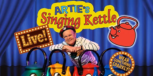 Artie's Singing Kettle - LIVE!
