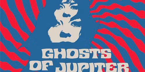 Ghosts of Jupiter W\/ Caylin Costello | Neptunes | May 29th