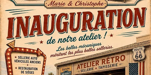inauguration Atelier R\u00e9tro Sellerie Tapisserie 