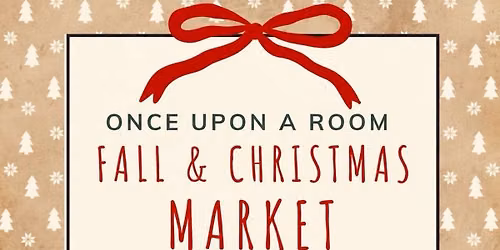 Once Upon a Room Fall and Christmas Market