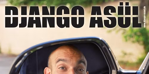 Django As\u00fcl | Kulturfabrik H\u00f6chstadt