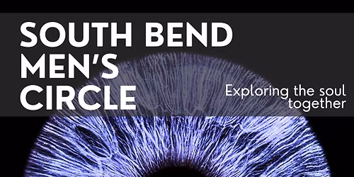 South Bend Sacred Men's Circle
