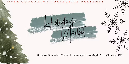 Holiday Market - Presented by Muse Coworking Collective