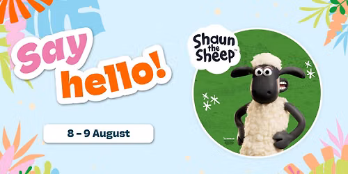Say Hello - Meet Shaun the Sheep