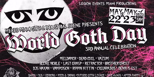 Hexed Miami World Goth Day 3rd Annual Two Day Celebration
