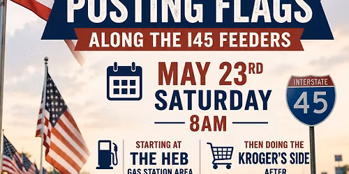 Posting Flags on I-45 feeders in Willis at 1097 bridge