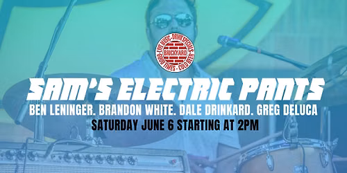 Sam's Electric Pants LIVE at Brickyard