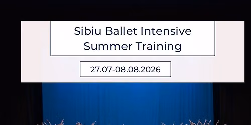 Sibiu Ballet Intensive Summer Training