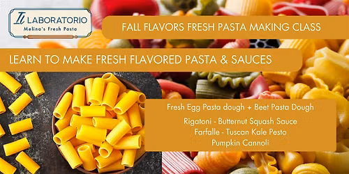 Fall Flavors & Fresh Pasta Making Class