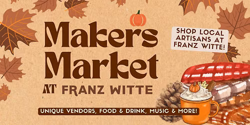 Makers Market at Franz Witte Garden Center