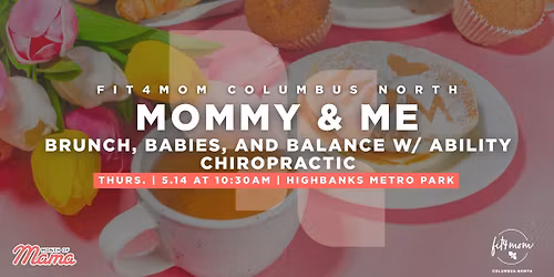 Mommy & Me: Brunch, Babies & Balance