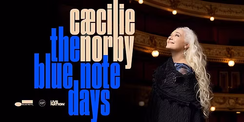 C\u00e6cilie Norby - The Blue Note Days - Dexter, Odense