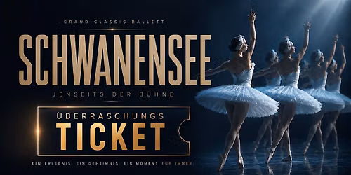 Erfurt | Grand Classic Ballet \u2013 Schwanensee: Jenseits der B\u00fchne