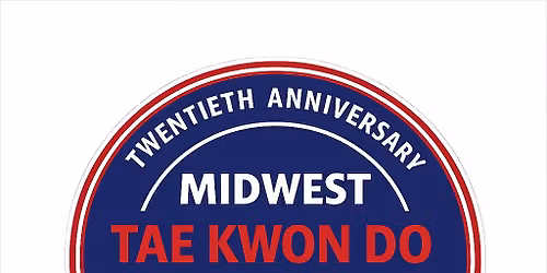 20th Anniversary Celebration for Midwest Tae Kwon Do!