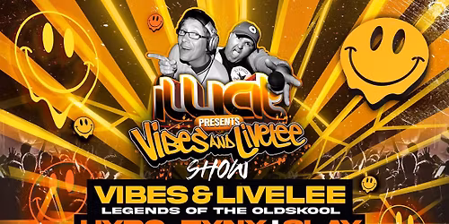 ILLICIT  Presents VIBES & LIVELEE
