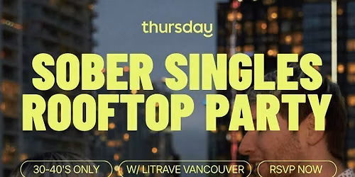 Thursday | Sober Rooftop Dance Party 30-40 | Denizens Vancouver