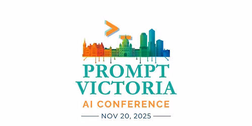Prompt Victoria >_ AI Conference