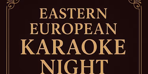 Eastern European Karaoke Night