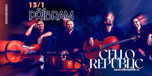 Cello Republic - P\u0159\u00edbram \/ Divadlo A. Dvo\u0159\u00e1ka