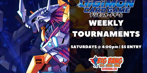 Digimon Card Game: WEEKLY LOCAL TOURNAMENTS