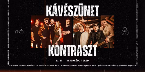 K\u00e1v\u00e9sz\u00fcnet \u00d7 Kontraszt \u2013 Kett\u0151s Lemezbemutat\u00f3 - VESZPR\u00c9M