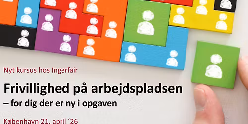 KURSUS: Frivillighed p\u00e5 arbejdspladsen - for dig der er ny i opgaven