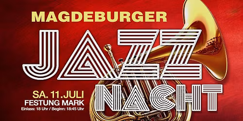 Magdeburger Jazznacht 2026 \ud83c\udfb7 Mit der \u201eBarrelhouse Jazzband\u201c und der \u201eJazzpolizei\u201c