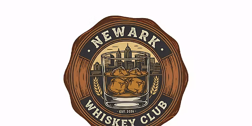 Newark Whiskey Club - FIFTH Meeting!