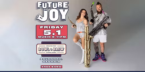 Future Joy (FREE SHOW) @Broughton Street Brew + Bowl