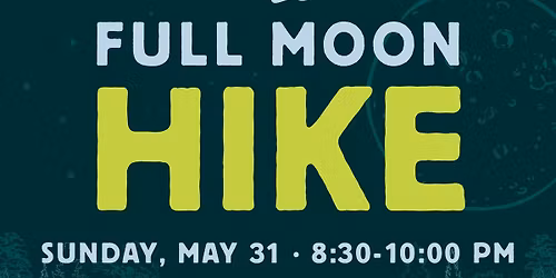 May Full Moon Hike - Blue Moon
