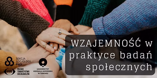 Konferencja WZAJEMNO\u015a\u0106 w praktyce bada\u0144 spo\u0142ecznych