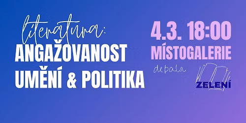 LITERATURA: Anga\u017eovanost, um\u011bn\u00ed & politika