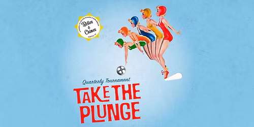 Belles & Chimes Austin TOURNAMENT @ Pinballz - TAKE THE PLUNGE