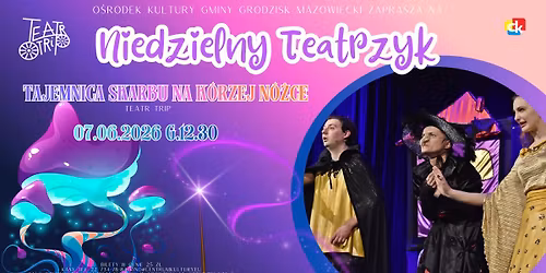 "Tajemnica skarbu na kurzej n\u00f3\u017cce" - Niedzielny Teatrzyk