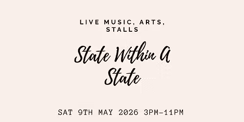 State Within A State, The Station, Saturday May 9th