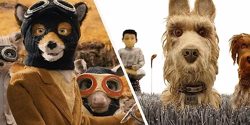 Fantastic Mr. Fox & Isle of Dogs \u2013 Wes Anderson Double Feature