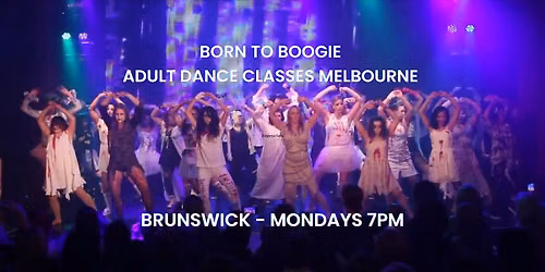 Born to Boogie Dance Classes BRUNSWICK Mondays 7pm - 14 Week Dance Course