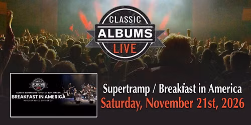 Classic Albums Live: Supertramp \u2013 Breakfast in America in London, ON