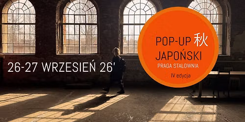 POPUP JAPO\u0143SKI WRZESIE\u0143 26 - 27  IV EDYCJA