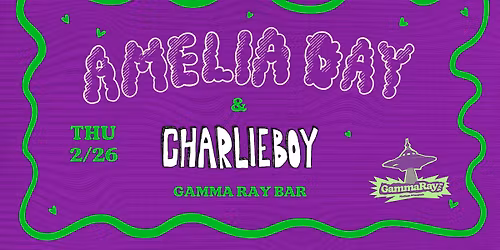 Amelia Day w\/ Charlieboy at Gamma Ray Bar